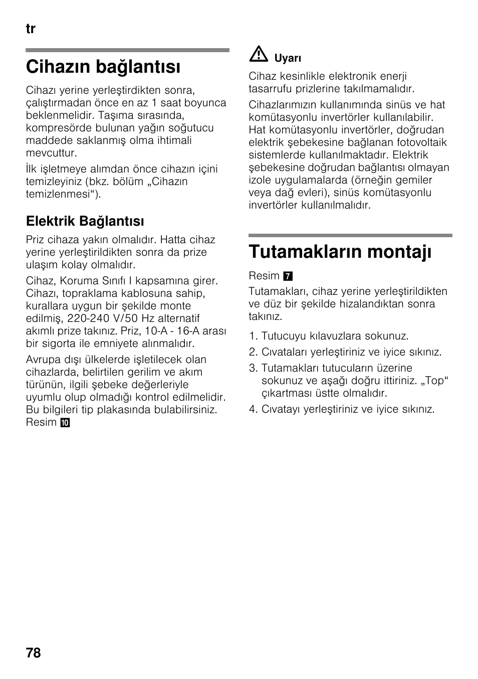 Cihazın bağlantısı, Elektrik bağlantısı, Tutamakların montajı | Tr 78 | Bosch KDN64VL20N Frigo-congelatore da libero posizionamento Inox look User Manual | Page 78 / 93