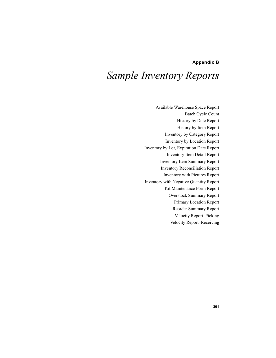 Appendix b, Sample inventory reports, Appendix b: sample inventory reports | IntelliTrack Inventory Shipping Receiving Picking (ISRP) User Manual | Page 329 / 398