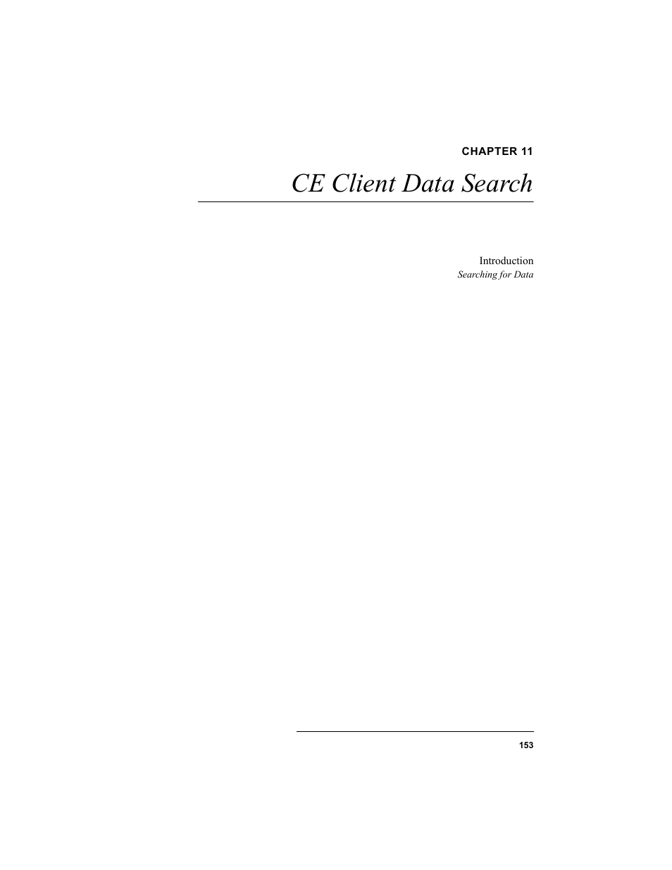 Chapter 11, Ce client data search, Chapter 11: ce client data search | IntelliTrack Inventory Shipping Receiving Picking (ISRP) User Manual | Page 165 / 172