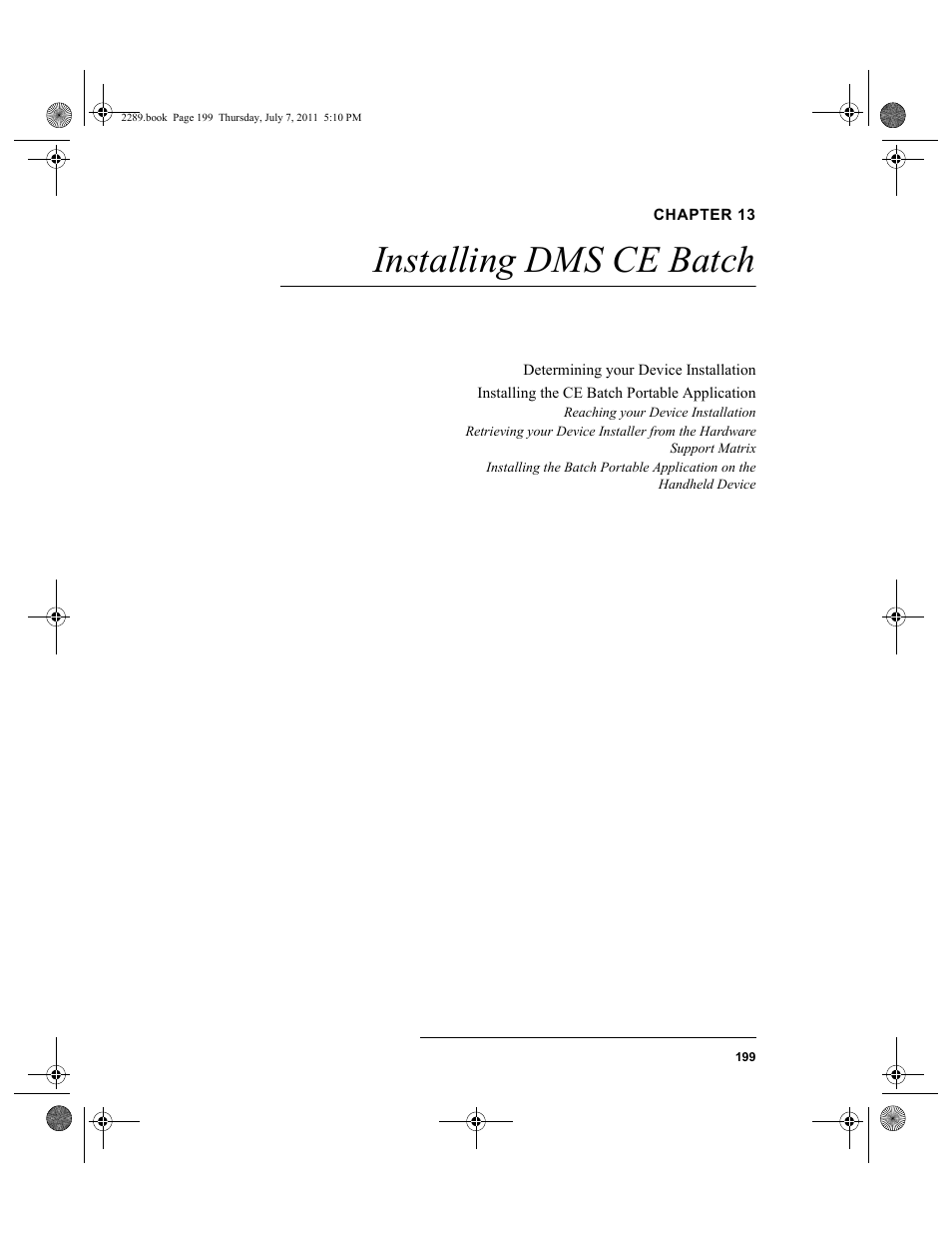 Chapter 13, Installing dms ce batch, Chapter 13: installing dms ce batch | IntelliTrack Stockroom Inventory User Manual | Page 227 / 424