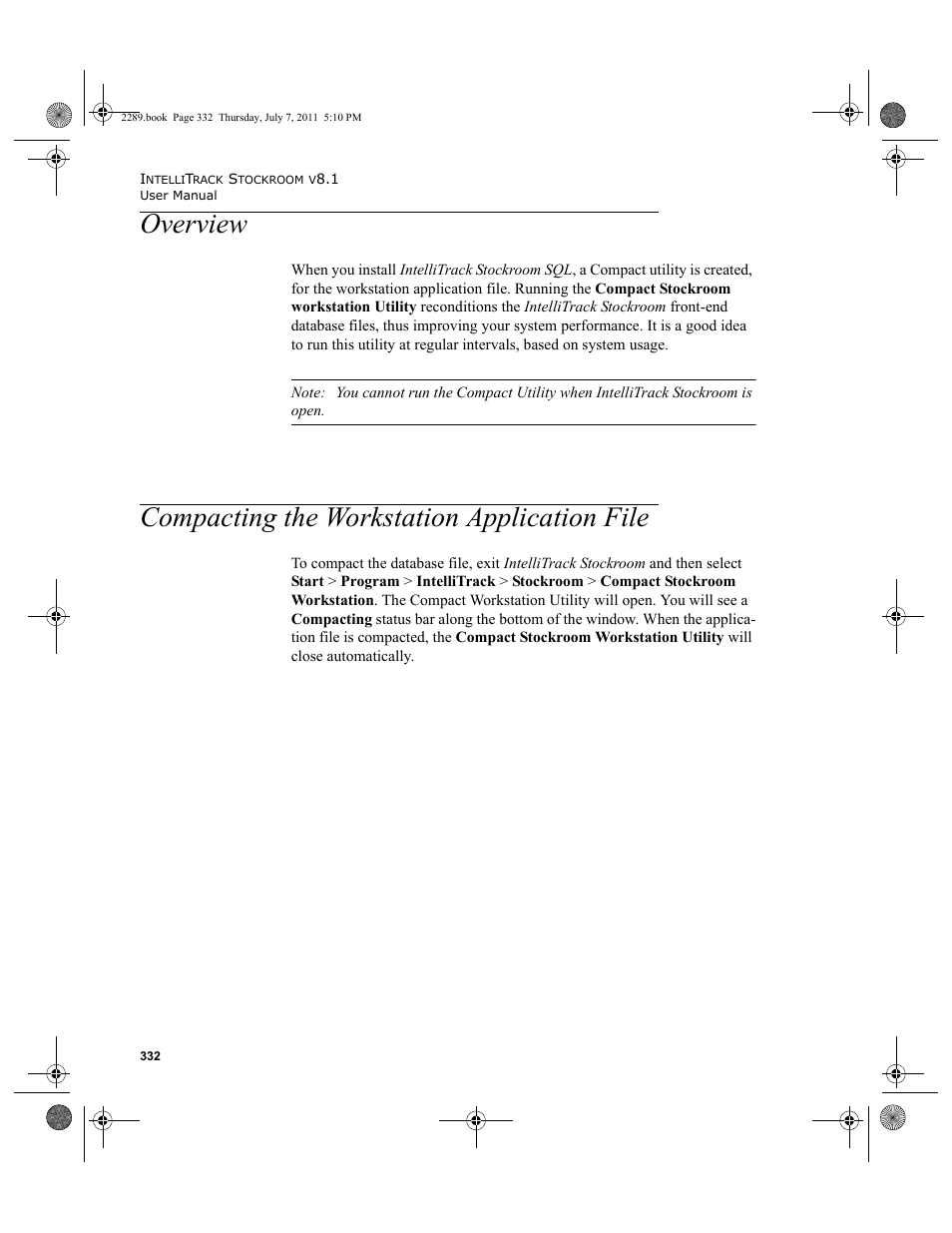 Overview, Compacting the workstation application file | IntelliTrack Stockroom Inventory User Manual | Page 360 / 424