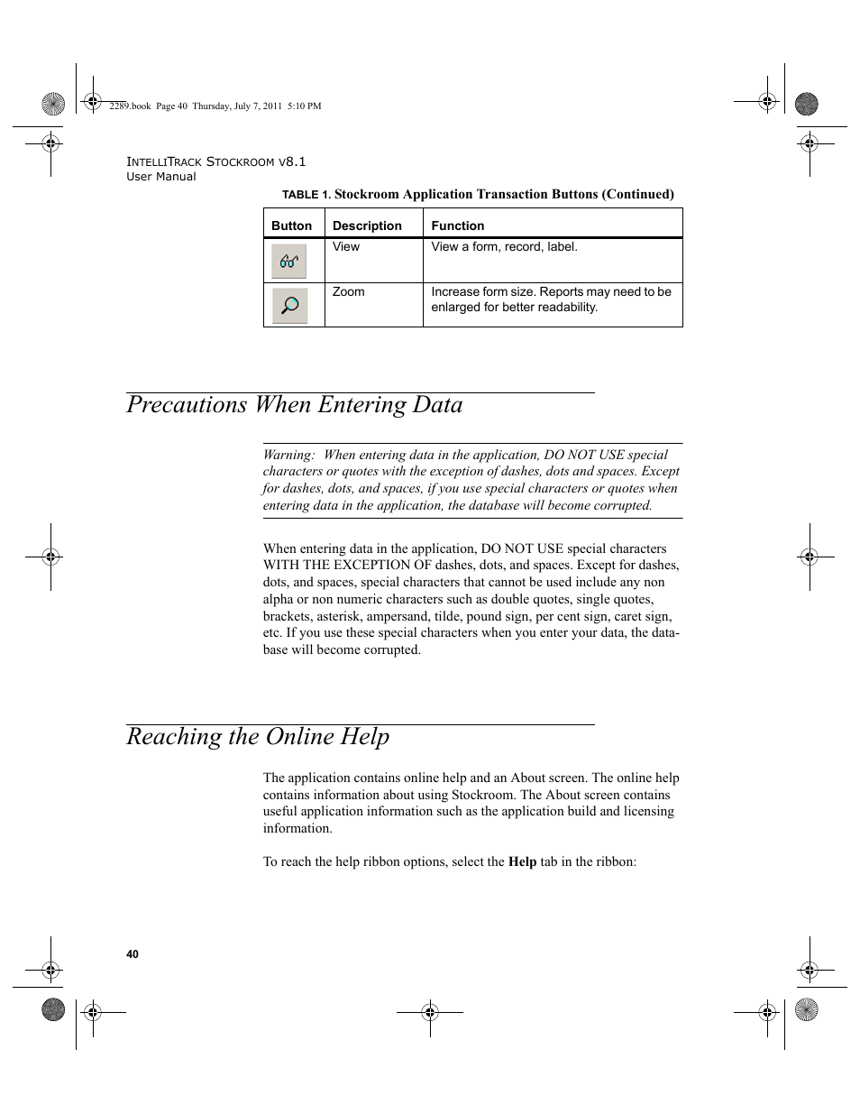 Precautions when entering data, Reaching the online help | IntelliTrack Stockroom Inventory User Manual | Page 68 / 424