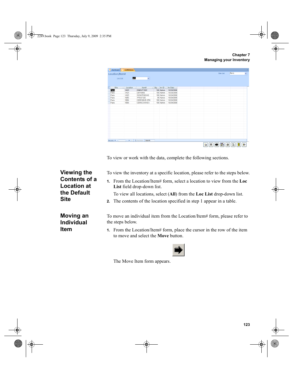 Moving an individual item, Viewing the contents of a location at the default, Site 123 | Moving an individual item 123 | IntelliTrack Stockroom Inventory User Manual | Page 151 / 380