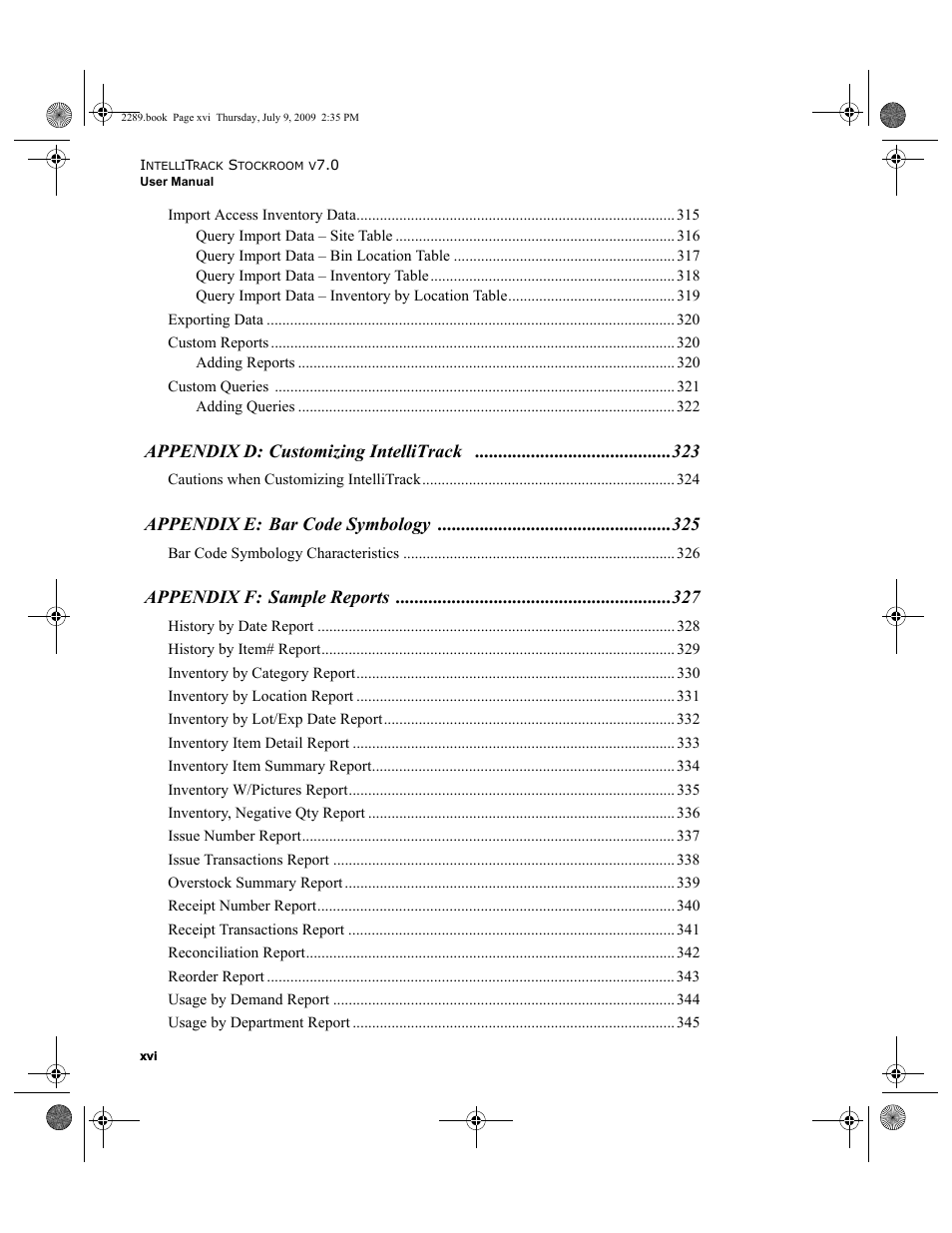 Appendix d: customizing intellitrack, Appendix e: bar code symbology, Appendix f: sample reports | IntelliTrack Stockroom Inventory User Manual | Page 16 / 380