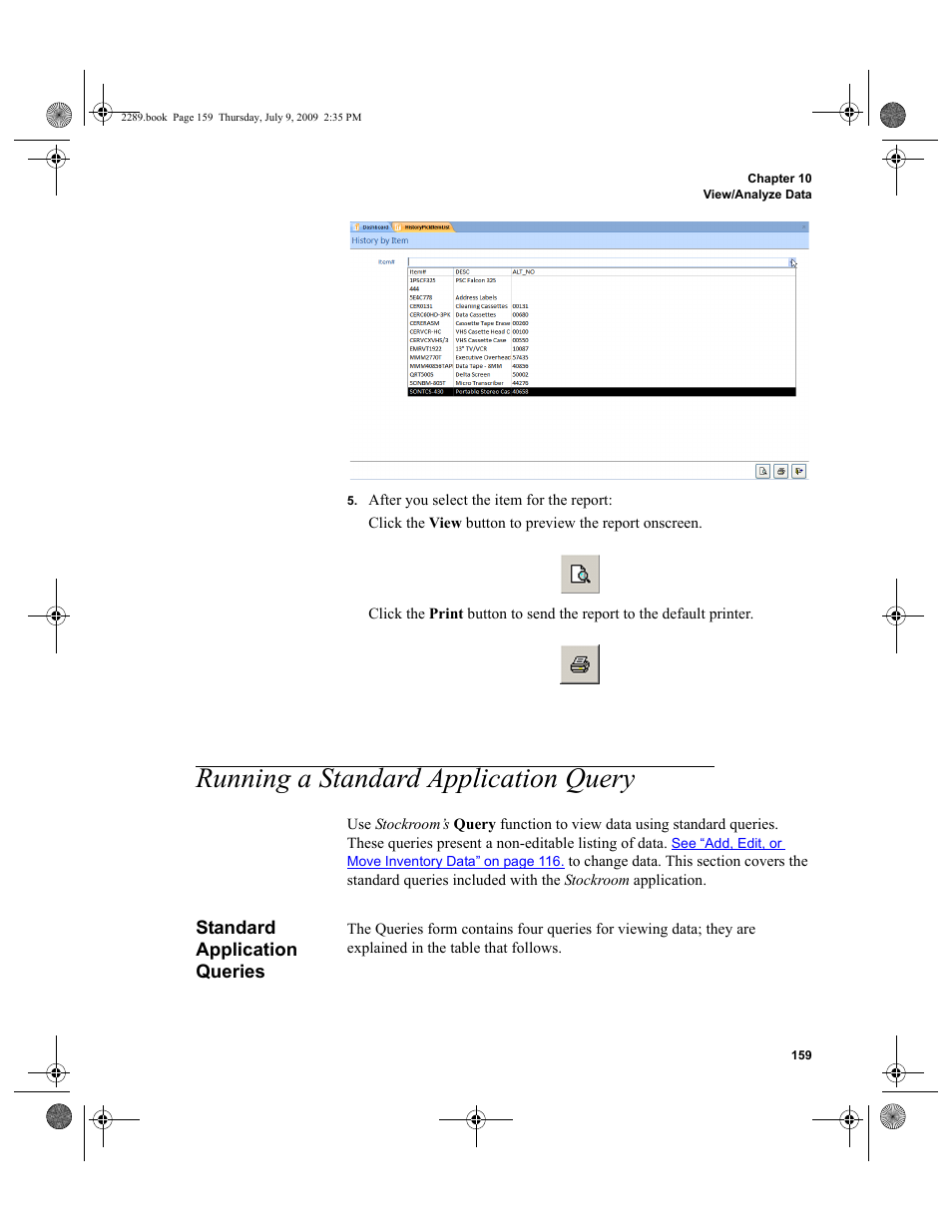 Running a standard application query, Standard application queries, Running a standard application query 159 | Standard application queries 159 | IntelliTrack Stockroom Inventory User Manual | Page 187 / 380