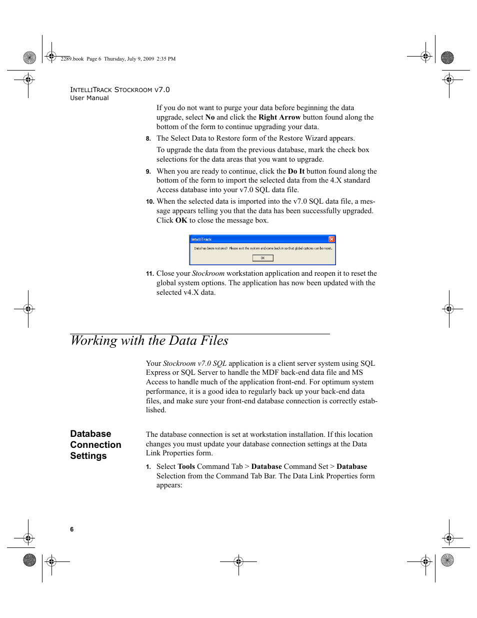 Working with the data files, Database connection settings, Working with the data files 6 | Database connection settings 6 | IntelliTrack Stockroom Inventory User Manual | Page 34 / 380