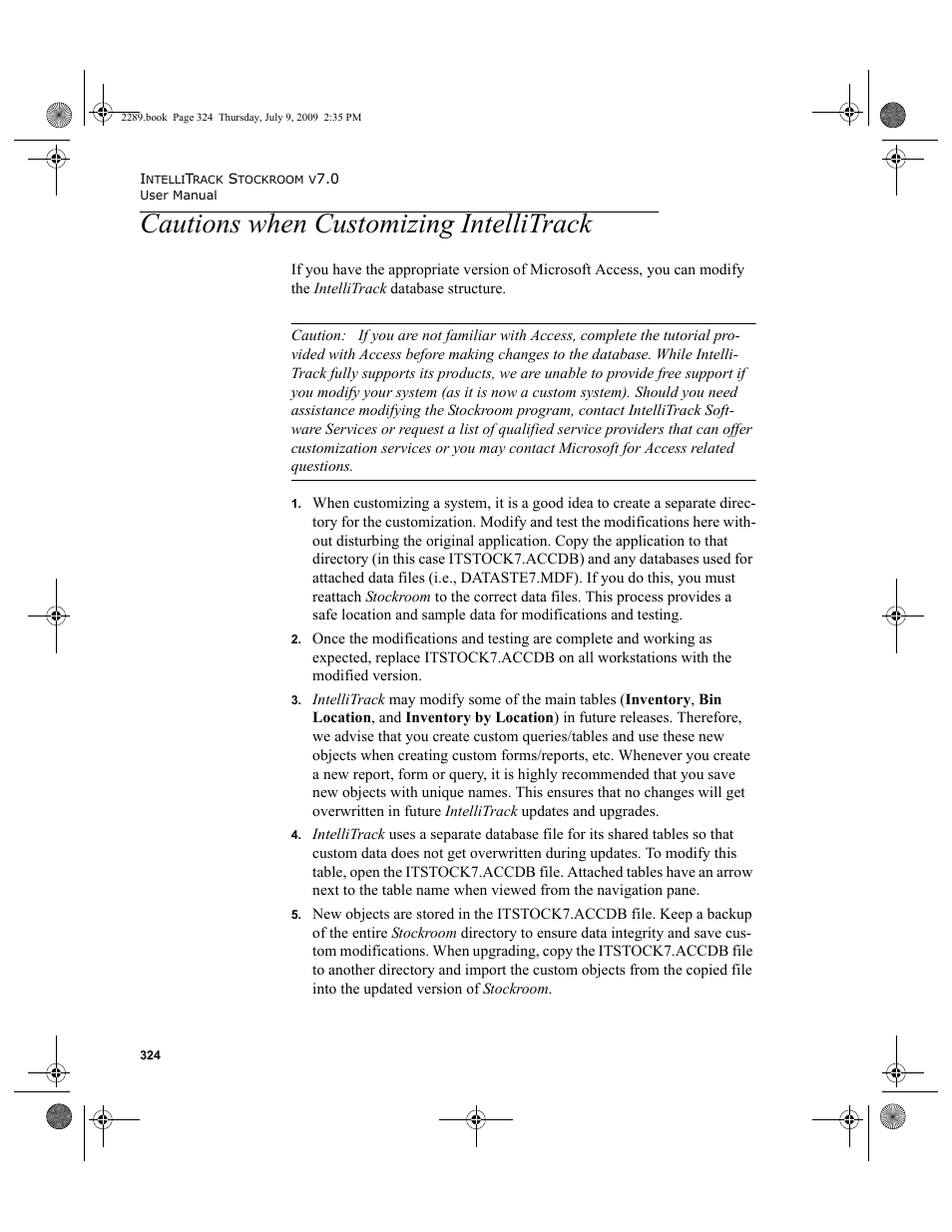 Cautions when customizing intellitrack | IntelliTrack Stockroom Inventory User Manual | Page 352 / 380