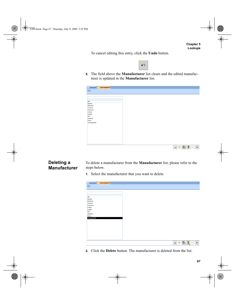 Deleting a manufacturer, Deleting a manufacturer 67 | IntelliTrack Stockroom Inventory User Manual | Page 95 / 380