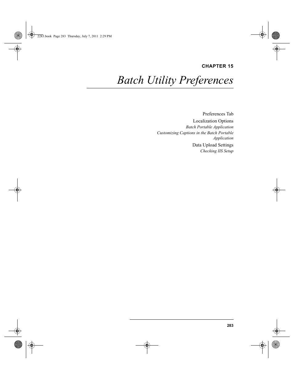 Chapter 15, Batch utility preferences, Chapter 15: batch utility preferences | Fer to, Batch utility | IntelliTrack Check In/Out User Manual | Page 313 / 564