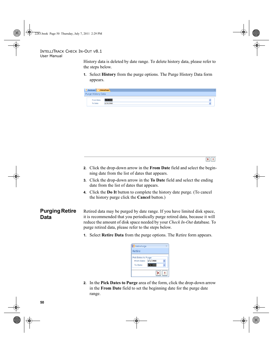 Purging retire data, Data: please see | IntelliTrack Check In/Out User Manual | Page 80 / 564