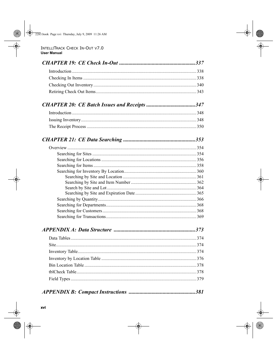 Chapter 19: ce check in-out, Chapter 20: ce batch issues and receipts, Chapter 21: ce data searching | Appendix a: data structure, Appendix b: compact instructions | IntelliTrack Check In/Out User Manual | Page 16 / 474