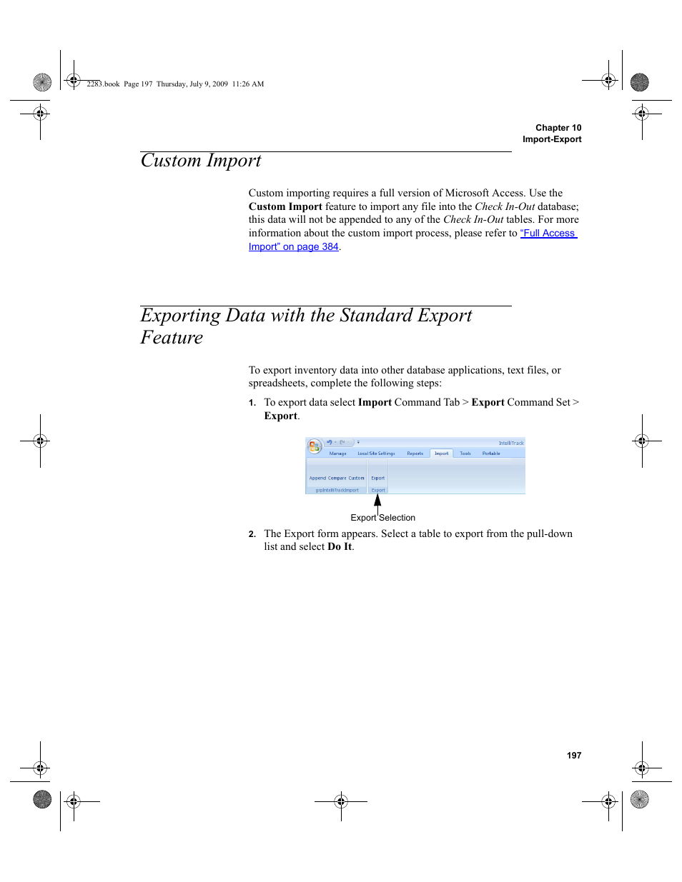 Custom import, Exporting data with the standard export feature, Custom import 197 | Exporting data with the standard export, Feature 197 | IntelliTrack Check In/Out User Manual | Page 225 / 474