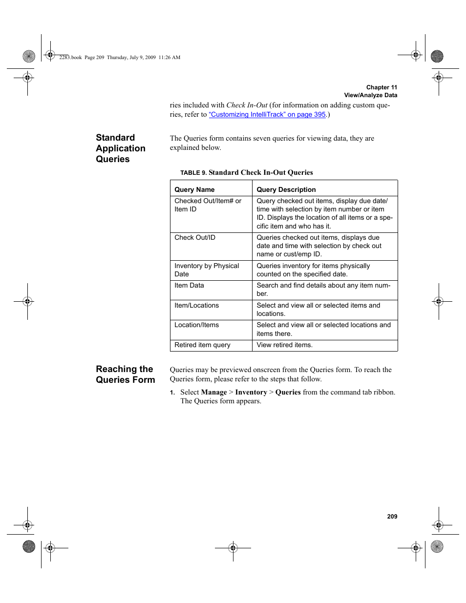 Standard application queries, Reaching the queries form, Standard application queries 209 | Reaching the queries form 209 | IntelliTrack Check In/Out User Manual | Page 237 / 474