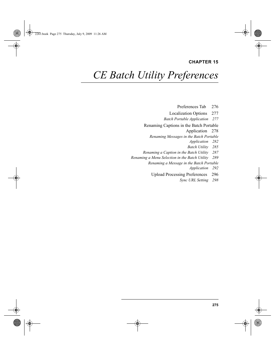 Chapter 15, Ce batch utility preferences, Chapter 15: ce batch utility preferences | Fer to, Ce batch | IntelliTrack Check In/Out User Manual | Page 303 / 474