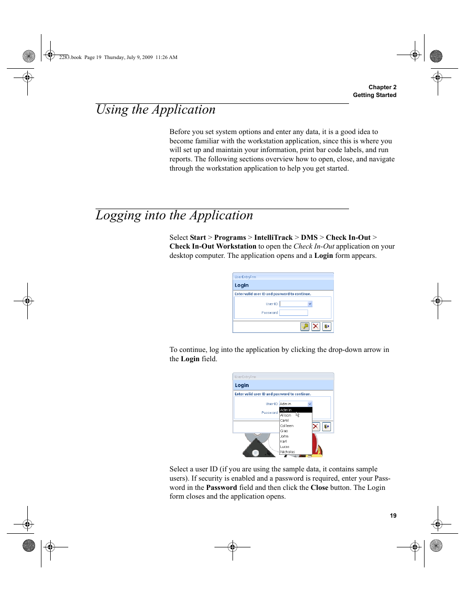 Using the application, Logging into the application, Using the application logging into the application | Using the application 19, Logging into the application 19 | IntelliTrack Check In/Out User Manual | Page 47 / 474