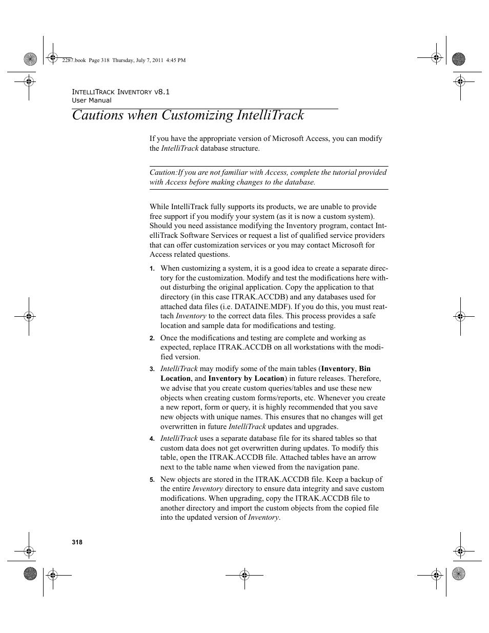 Cautions when customizing intellitrack | IntelliTrack Inventory Management User Manual | Page 344 / 366