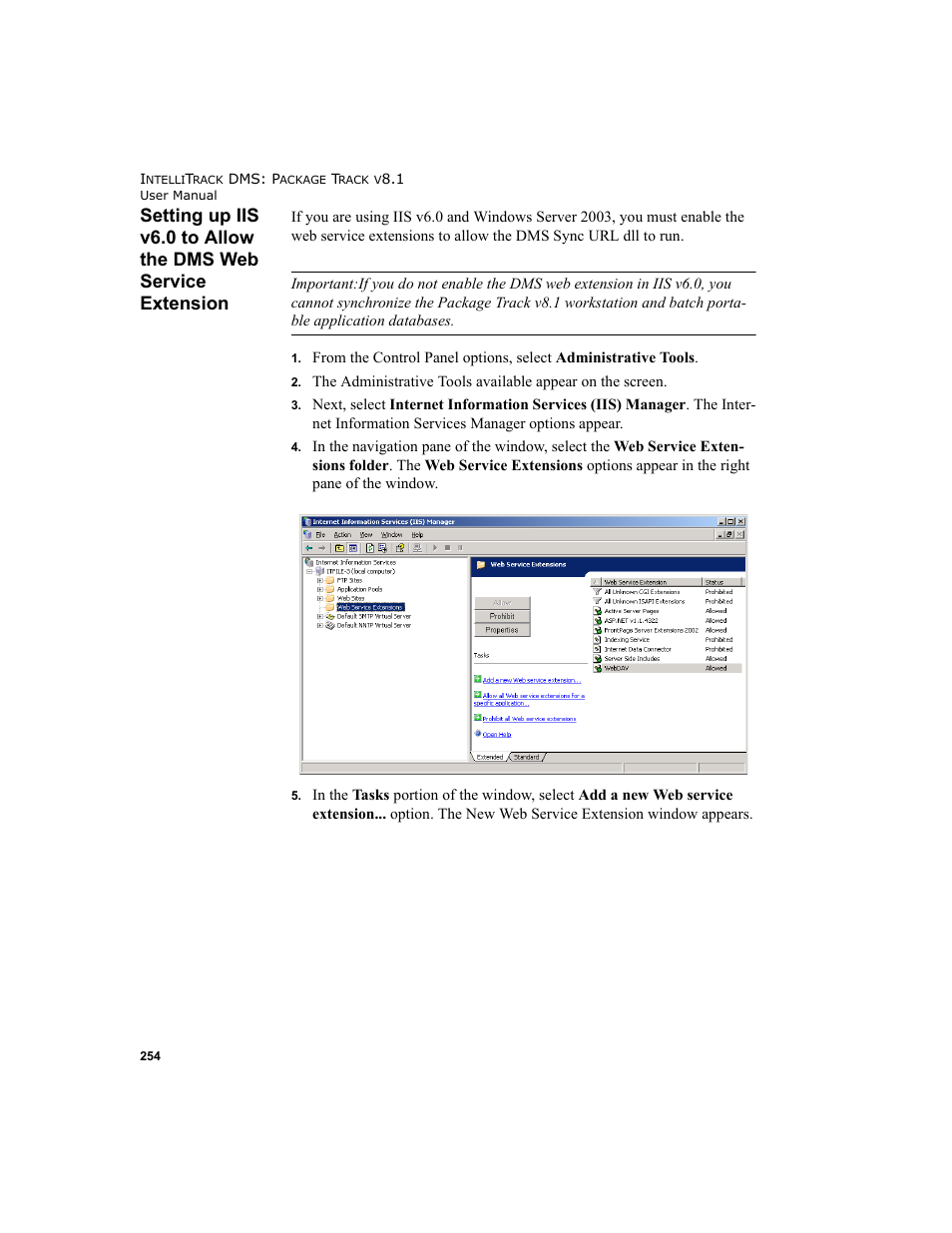 Setting up iis v6.0 to allow the dms web service, Extension, Se see | IntelliTrack Package Track User Manual | Page 268 / 296