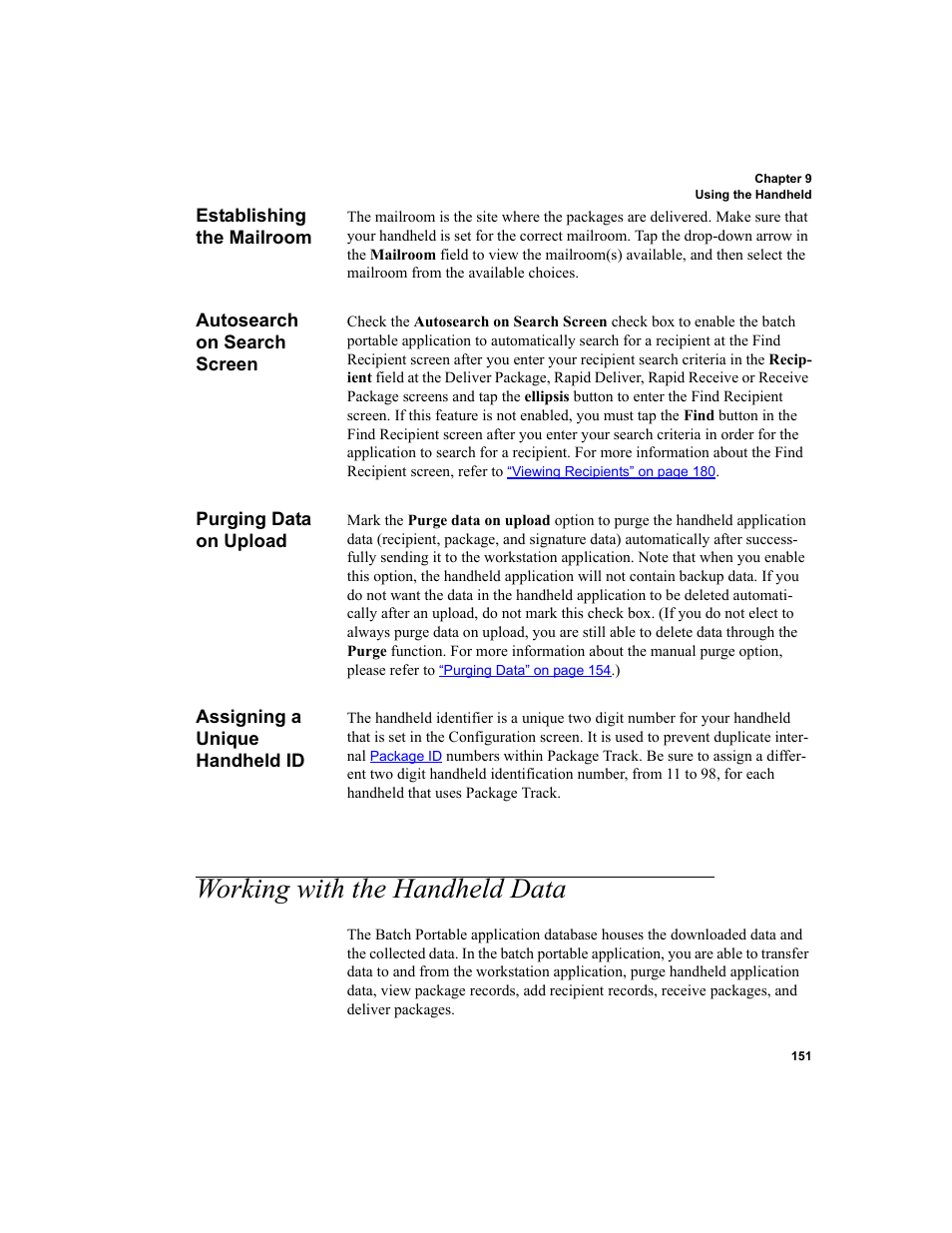 Establishing the mailroom, Autosearch on search screen, Purging data on upload | Assigning a unique handheld id, Working with the handheld data, Working with the handheld data 151 | IntelliTrack Package Track User Manual | Page 167 / 230