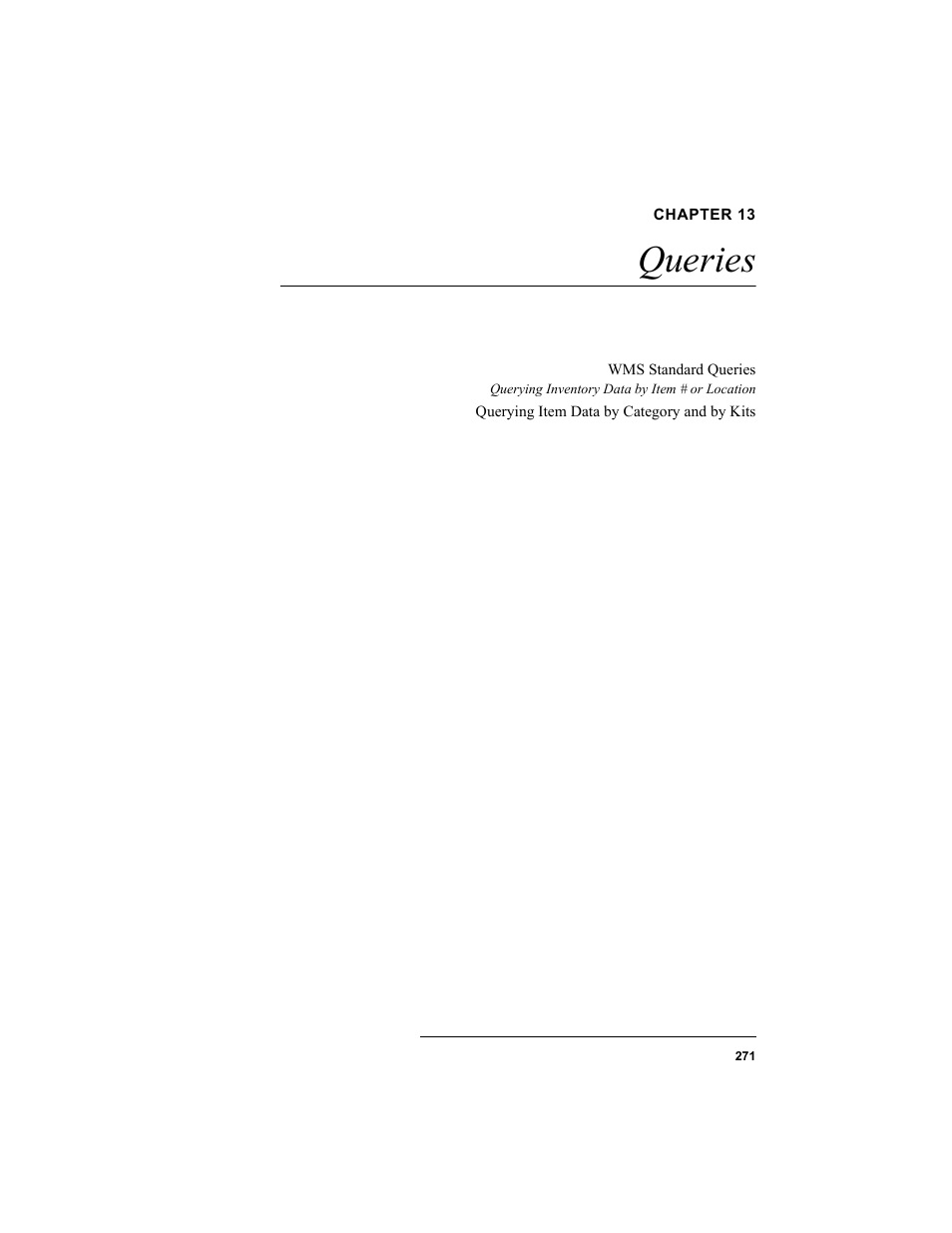 Chapter 13, Queries, Chapter 13: queries | IntelliTrack WMS – Warehouse Management System User Manual | Page 297 / 466