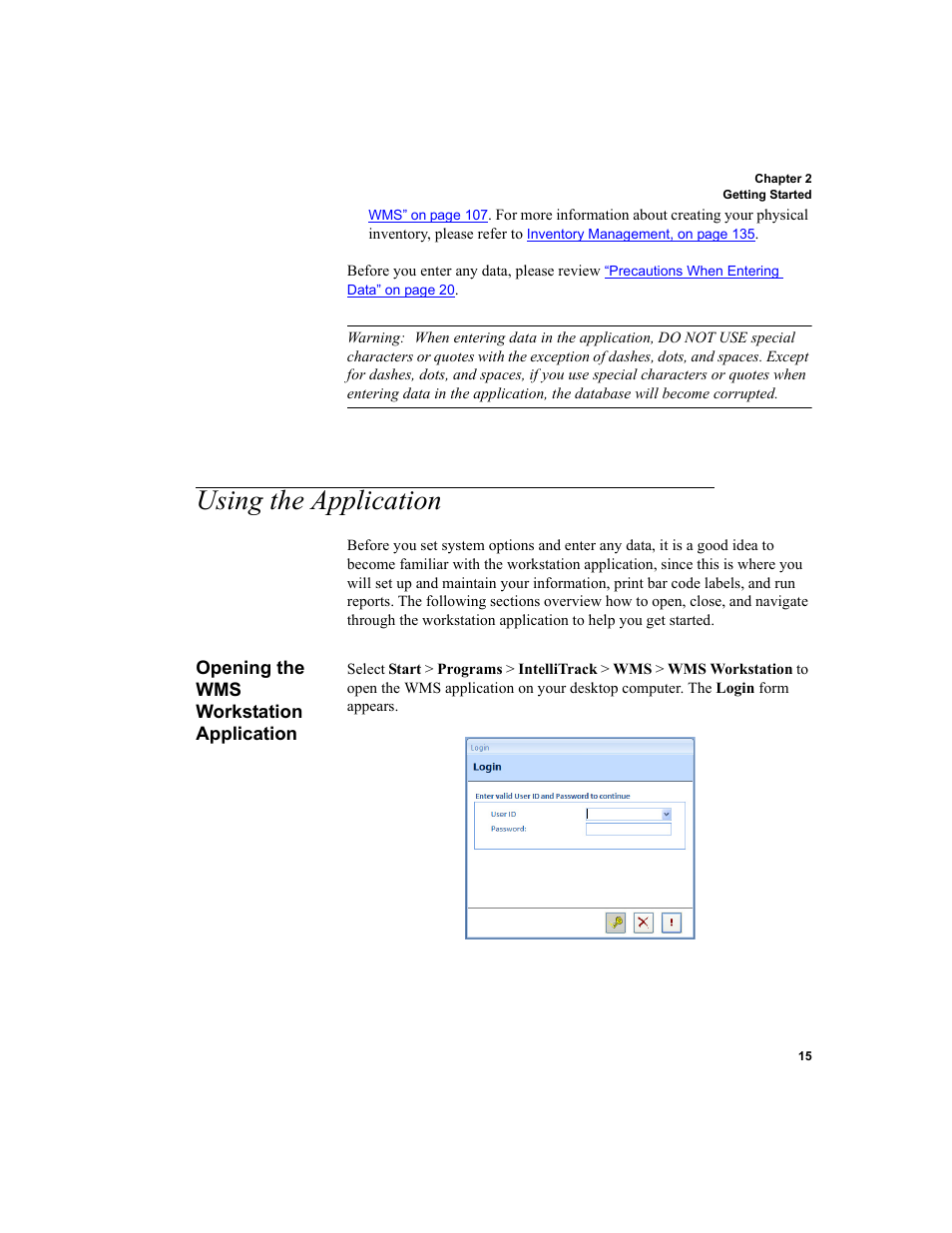 Using the application, Opening the wms workstation application | IntelliTrack WMS – Warehouse Management System User Manual | Page 41 / 466