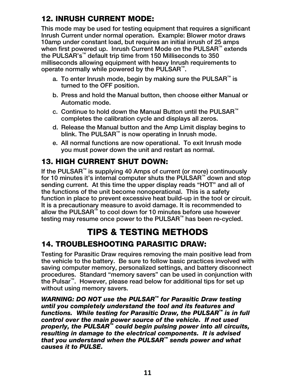 Tips & testing methods, Inrush current mode, High current shut down | Troubleshooting parasitic draw, Extends the pulsar’s, Is turned to the off position, Is now operating in inrush mode, If the pulsar, Has been re-cycled, Warning: do not use the pulsar | IPA Tools 9001 Pulsar Master Kit User Manual | Page 12 / 16