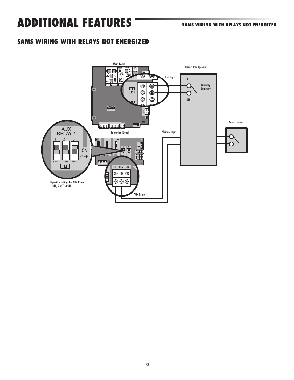 Sams wiring with relays not energized, Additional features, Seco ds) | Re e se to eg n, L s 2 u p y 4 o ts | LiftMaster LA500 Residential / Light Commercial Swing Gate Operator User Manual | Page 38 / 52