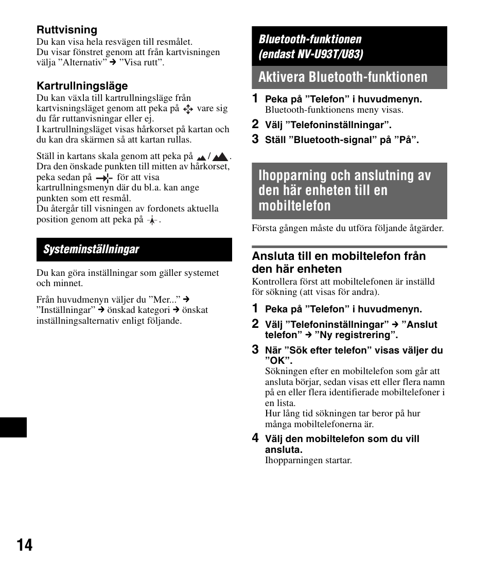 Systeminställningar, Bluetooth-funktionen (endast nv-u93t/u83), Aktivera bluetooth-funktionen | Ansluta till en mobiltelefon från den här enheten | Sony NV-U83 User Manual | Page 156 / 194