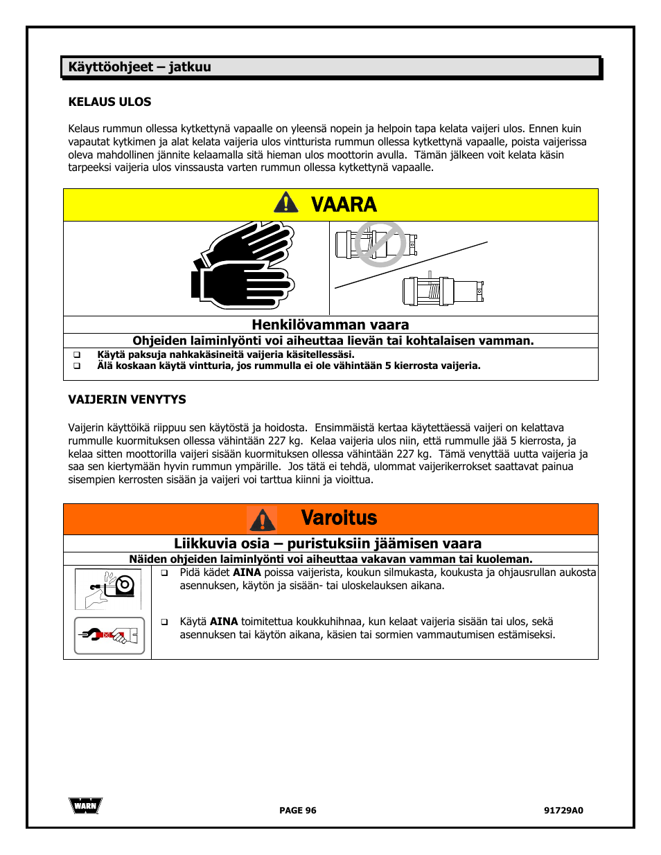 Vaara, Varoitus, Henkilövamman vaara | Liikkuvia osia – puristuksiin jäämisen vaara | WARN 4000 DC User Manual | Page 96 / 126