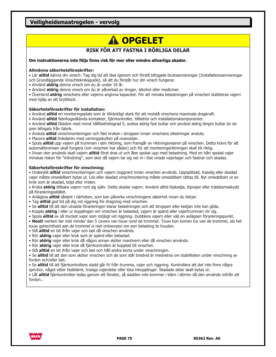 Opgelet, Veiligheidsmaatregelen - vervolg | WARN 4700 DC User Manual | Page 75 / 127