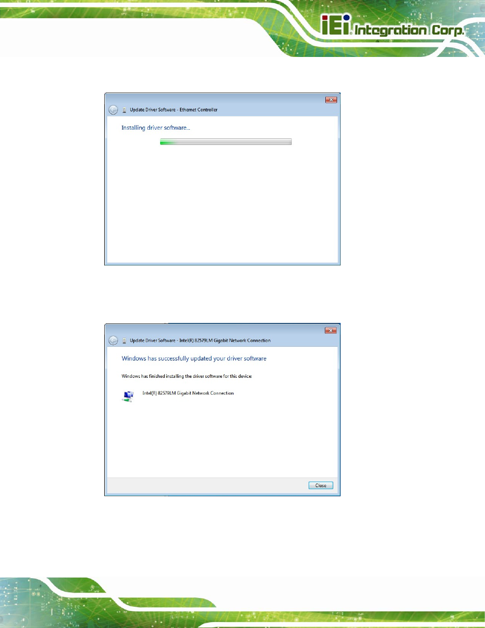 Figure 6-18: lan driver installation, Figure 6-19: lan driver installation complete | IEI Integration KINO-DQM871 User Manual | Page 149 / 213