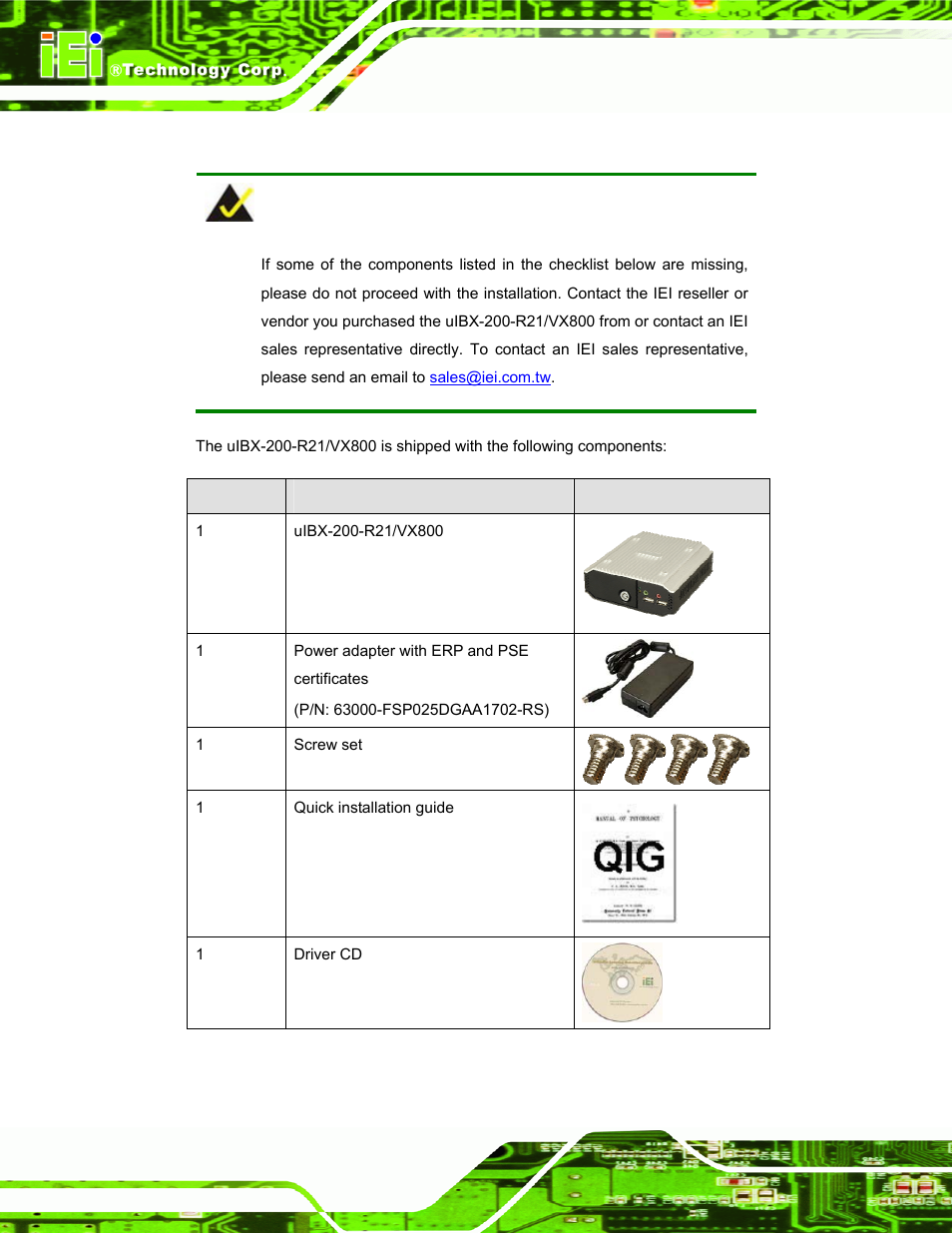 3 unpacking checklist, Npacking, Hecklist | Table 3-1: package list contents | IEI Integration uIBX-200-VX800 v2.10 User Manual | Page 22 / 116