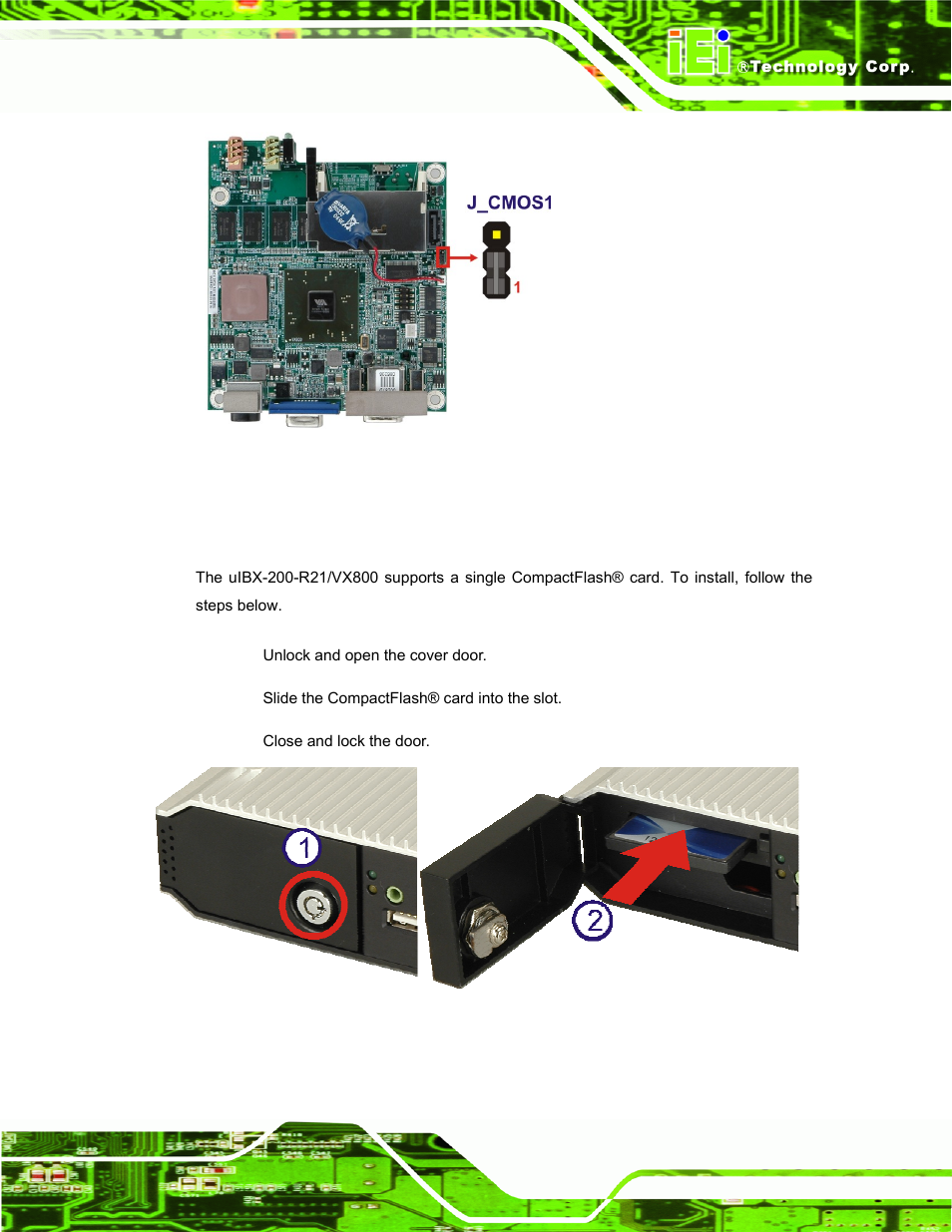 3 compactflash® card installation, Ompact, Lash | Nstallation, Figure 4-3: clear bios jumper location, Figure 4-4: compactflash® card installation | IEI Integration uIBX-200-VX800 v2.10 User Manual | Page 29 / 116