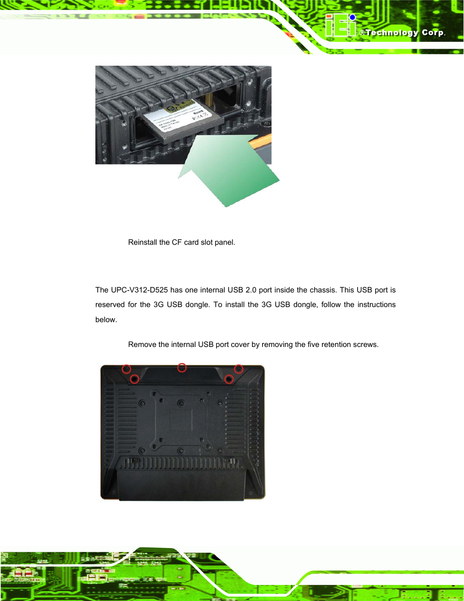 5 internal usb devices installation, Nternal, Evices | Nstallation, Figure 3-2: cf card installation | IEI Integration UPC-V312-D525 v1.10 User Manual | Page 36 / 175