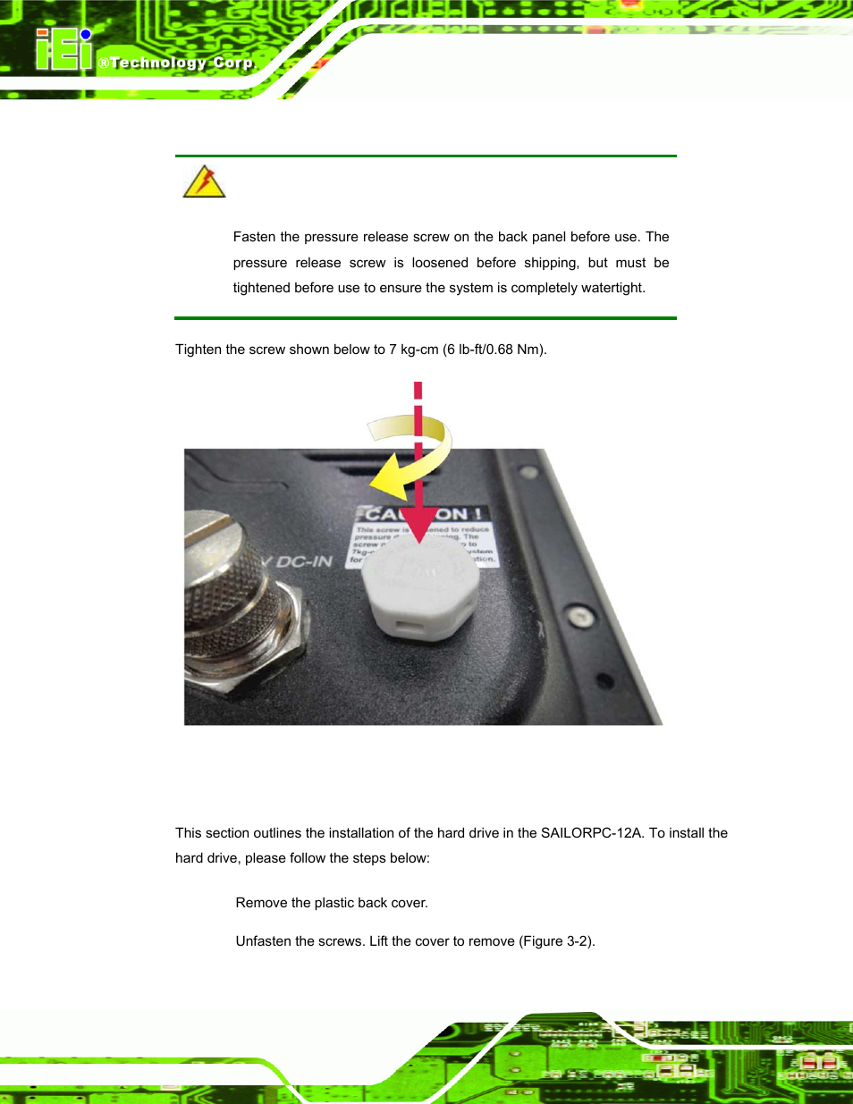 1 tighten the pressure release screw, 2 hard drive installation, Ighten the | Ressure, Elease, Crew, Rive, Nstallation, Figure 3-1: pressure release screw | IEI Integration S12A v3.00 User Manual | Page 24 / 118