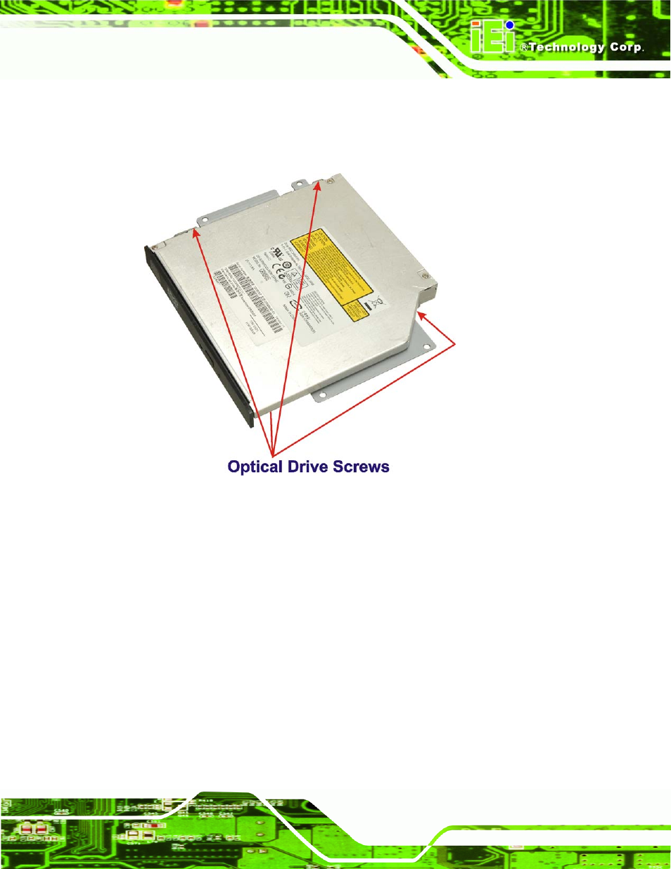 Figure 4-12: optical drive screws | IEI Integration PPC-5xxx-9455 v1.00 User Manual | Page 71 / 198