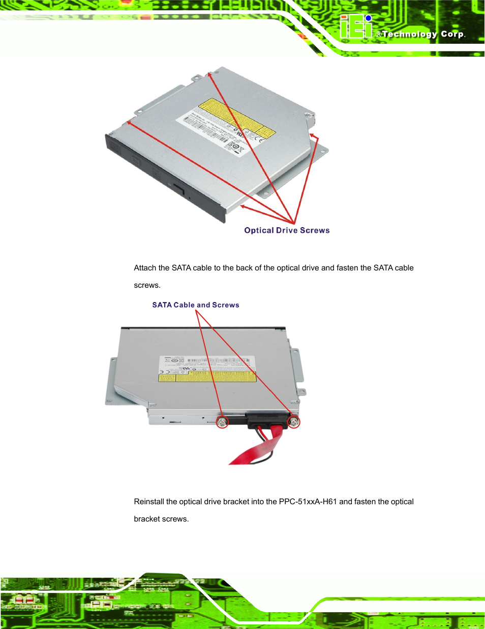 Figure 3-12: optical drive screws, Figure 3-13: optical drive sata cable | IEI Integration PPC-51xxA-H61 User Manual | Page 50 / 193