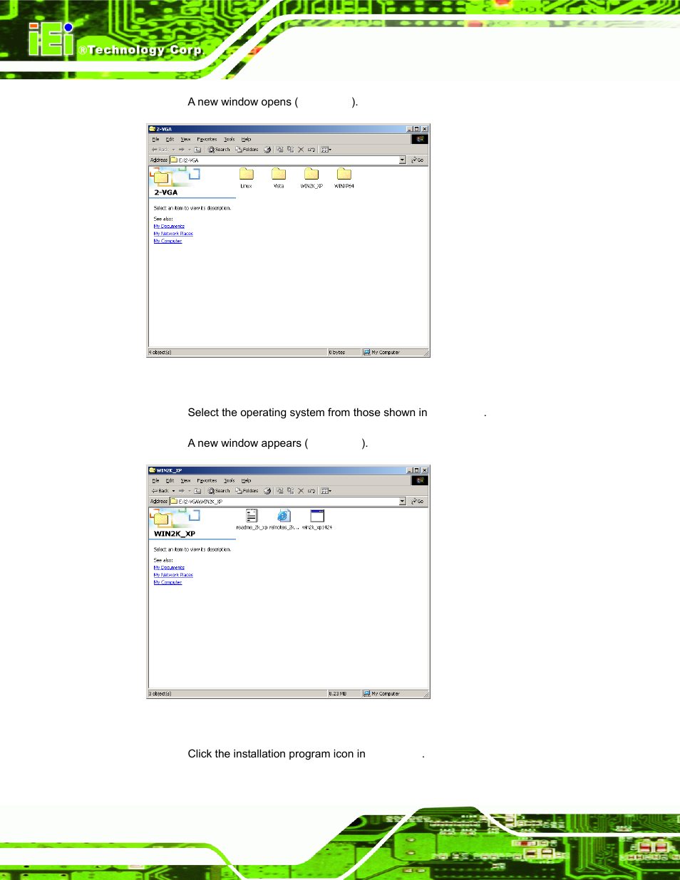 Figure 6-7: select the operating system, Figure 6-8: vga driver | IEI Integration PPC-37xx-N270 v2.00 User Manual | Page 128 / 155
