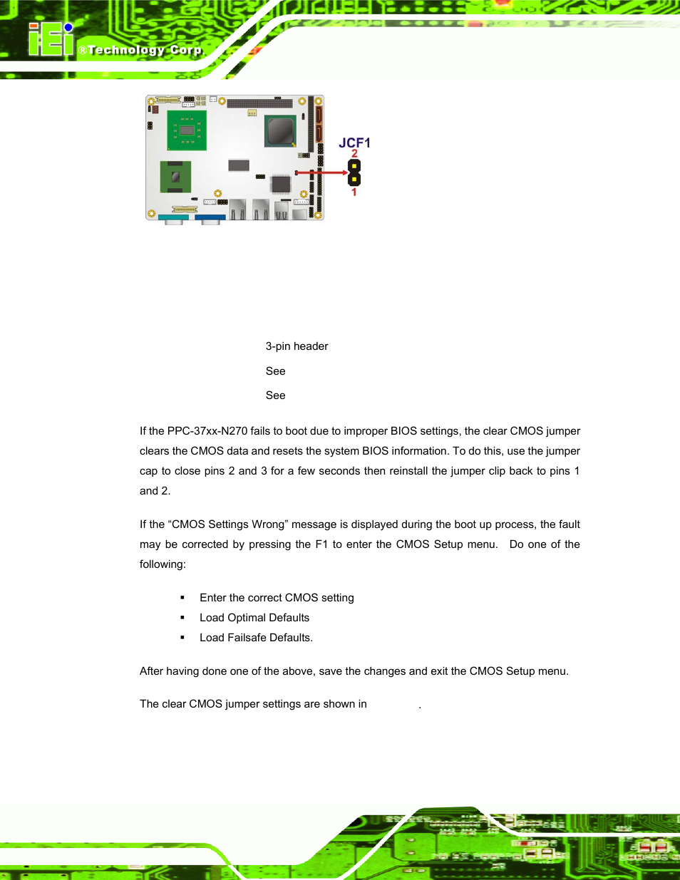 5 clear cmos jumper, Figure 4-17: cf card setup jumper location, See figure 4-17 | Own in figure 4-17 | IEI Integration PPC-37xx-N270 v2.00 User Manual | Page 58 / 155