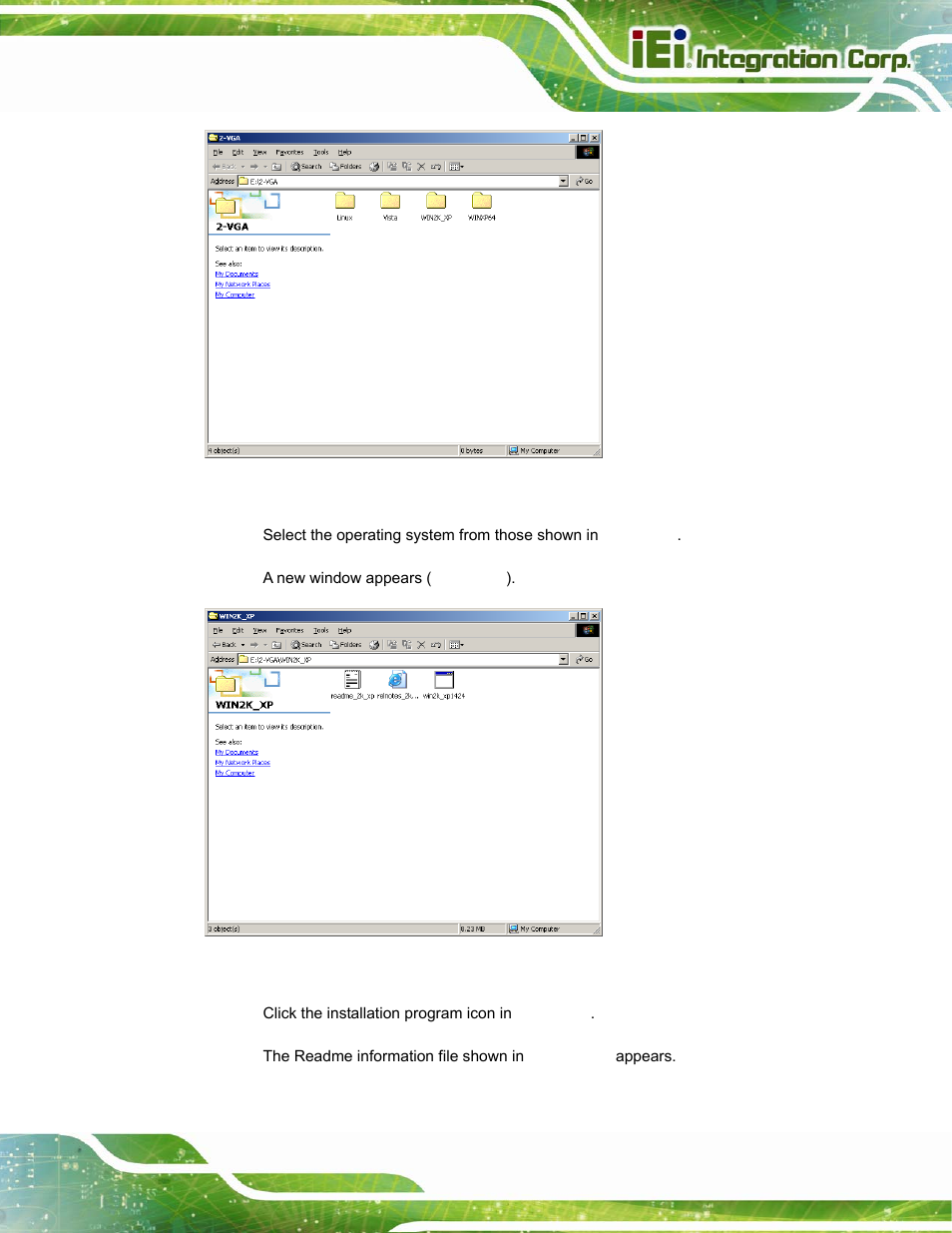 Figure 6-8: select the operating system, Figure 6-9: vga driver | IEI Integration PPC-37xx-N270 v2.20 User Manual | Page 129 / 162