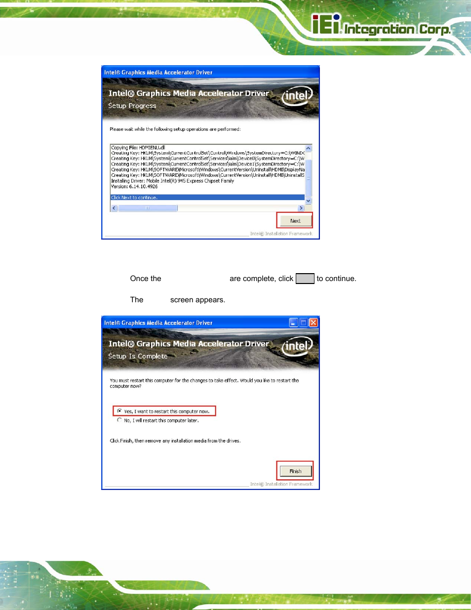 Figure 6-15: vga driver setup operations, Figure 6-16: vga driver installation finish screen | IEI Integration PPC-37xx-N270 v2.20 User Manual | Page 133 / 162