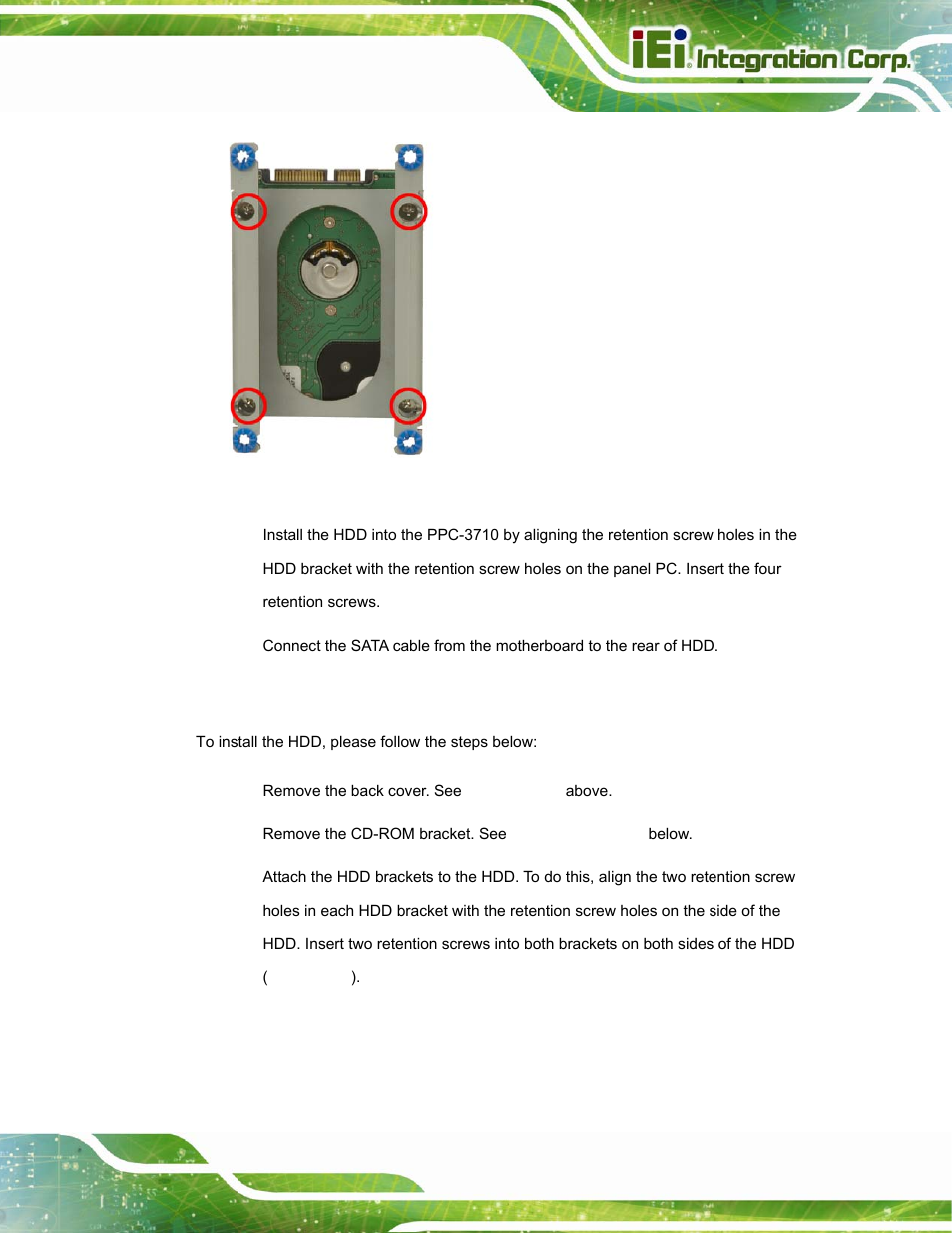 3 ppc-3712 hdd installation, Figure 4-9: ppc-3710 hdd retention screws | IEI Integration PPC-37xx-N270 v2.20 User Manual | Page 49 / 162
