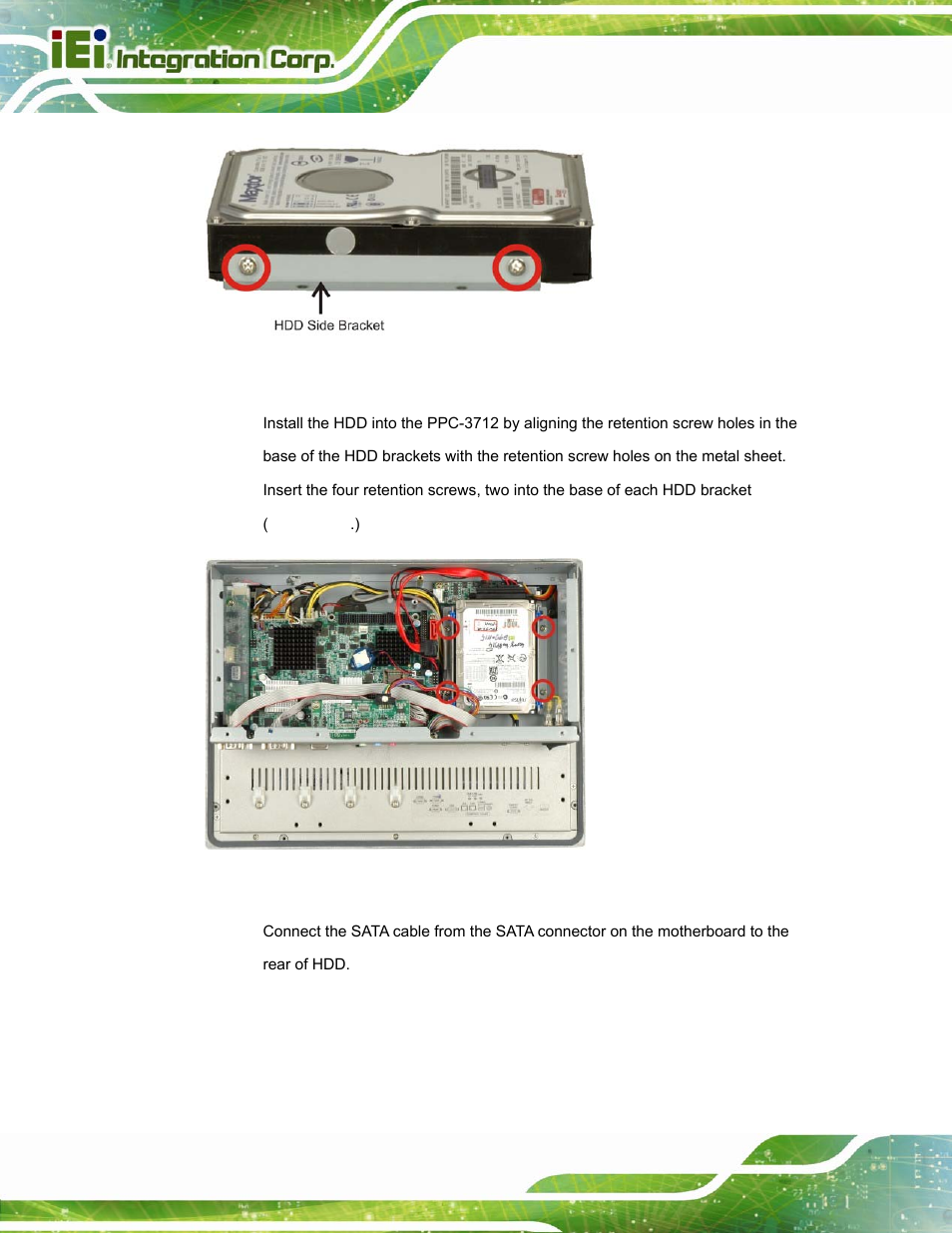 Figure 4-10: ppc-3712 hdd bracket retention screws, Figure 4-11: ppc-3712 hdd retention screws | IEI Integration PPC-37xx-N270 v2.20 User Manual | Page 50 / 162