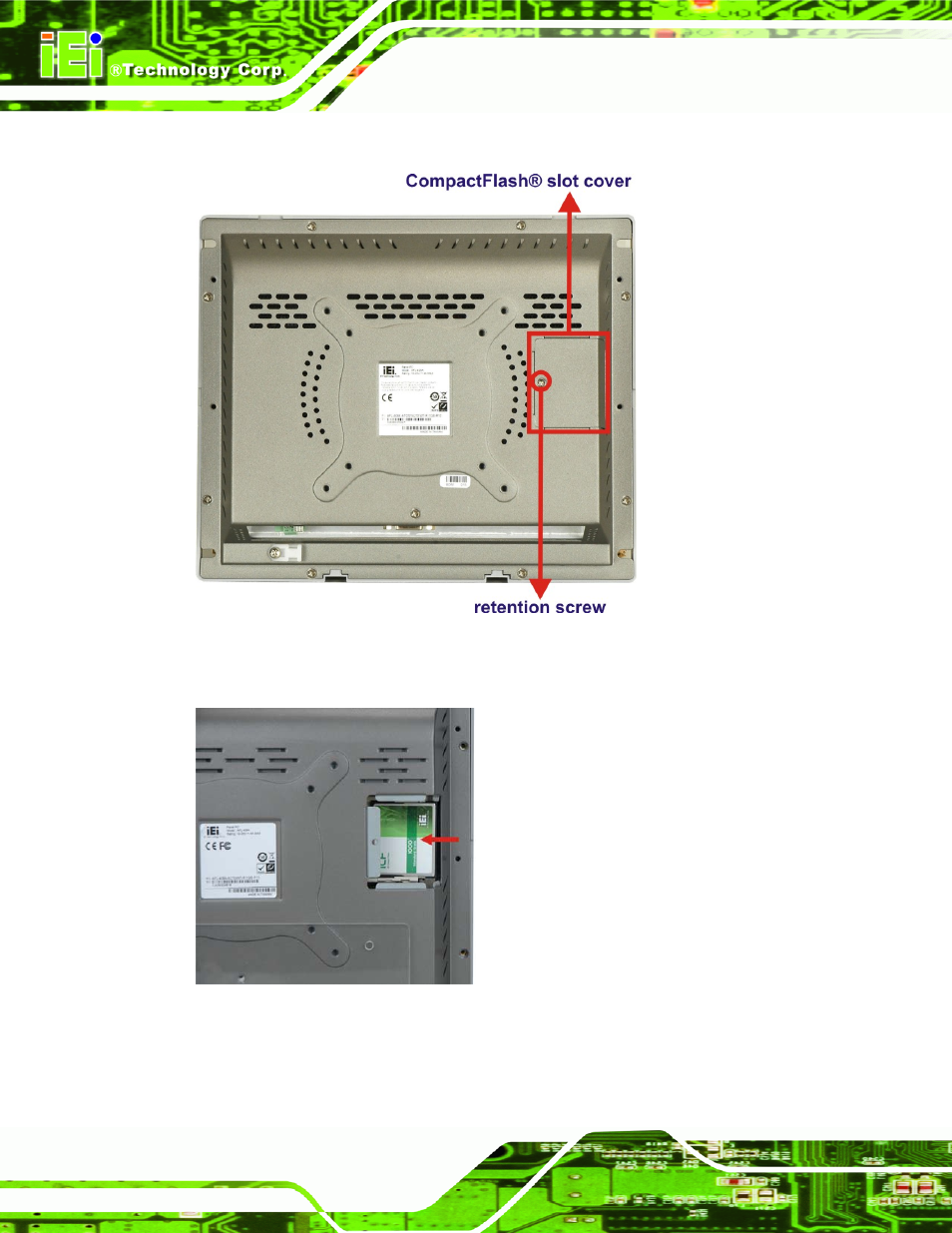 Figure 4-2: cf card slot location, Figure 4-3: cf card location | IEI Integration AFL-4 series-N270 v2.10 User Manual | Page 46 / 166