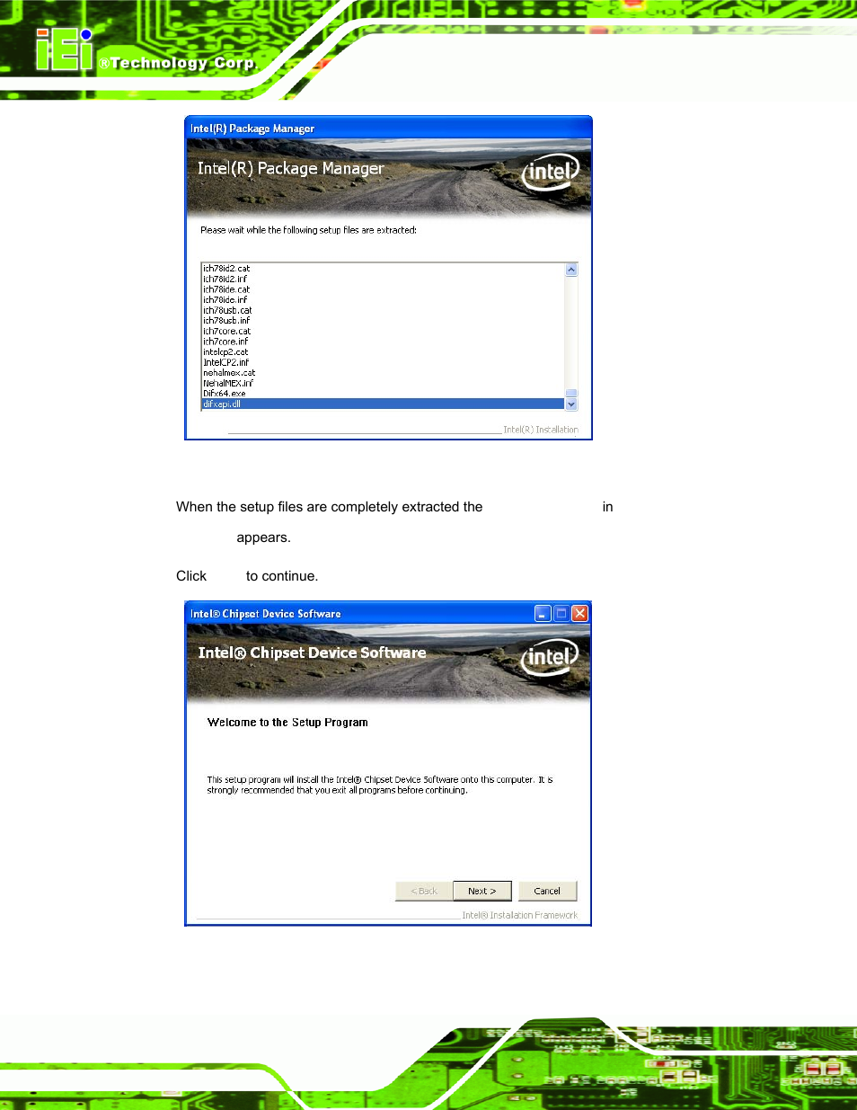 Figure 6-2: chipset driver file extraction screen, Figure 6-3: chipset driver welcome screen | IEI Integration AFL-19i-HM55 v1.01 User Manual | Page 98 / 139