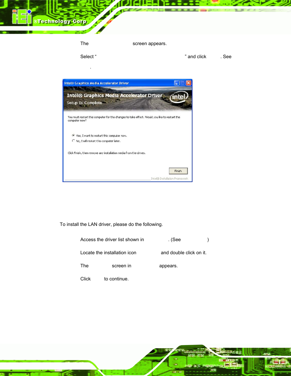 5 lan driver installation, River, Nstallation | Figure 6-14: vga driver setup is complete screen | IEI Integration AFL-15i-HM55 v1.20 User Manual | Page 105 / 143