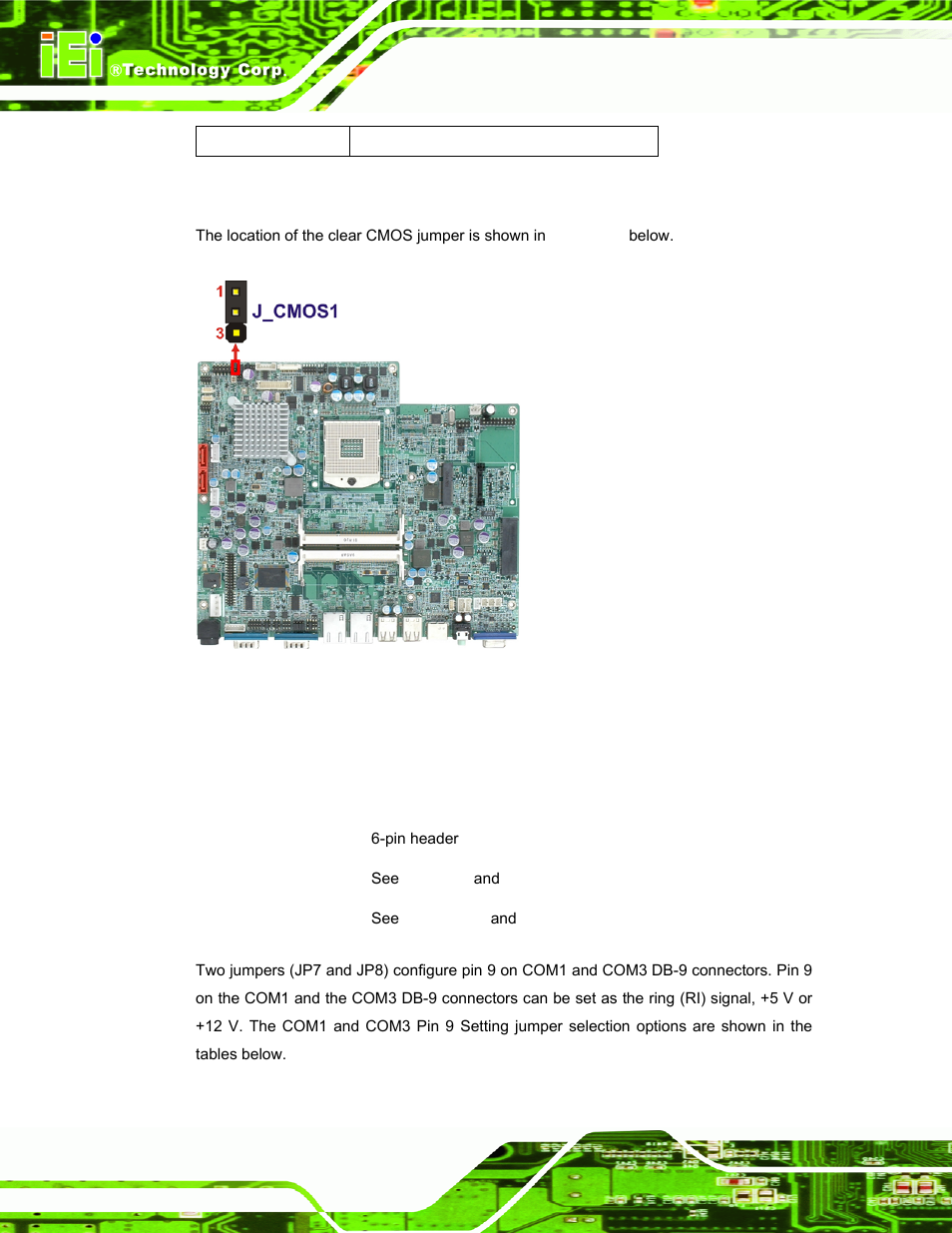 4 com1 pin 9 setting, Figure 3-6: clear cmos jumper, Table 3-3: clear cmos jumper settings | See table 3-3, See figure 3-6, N in table 3-3 | IEI Integration AFL-15i-HM55 v1.20 User Manual | Page 39 / 143