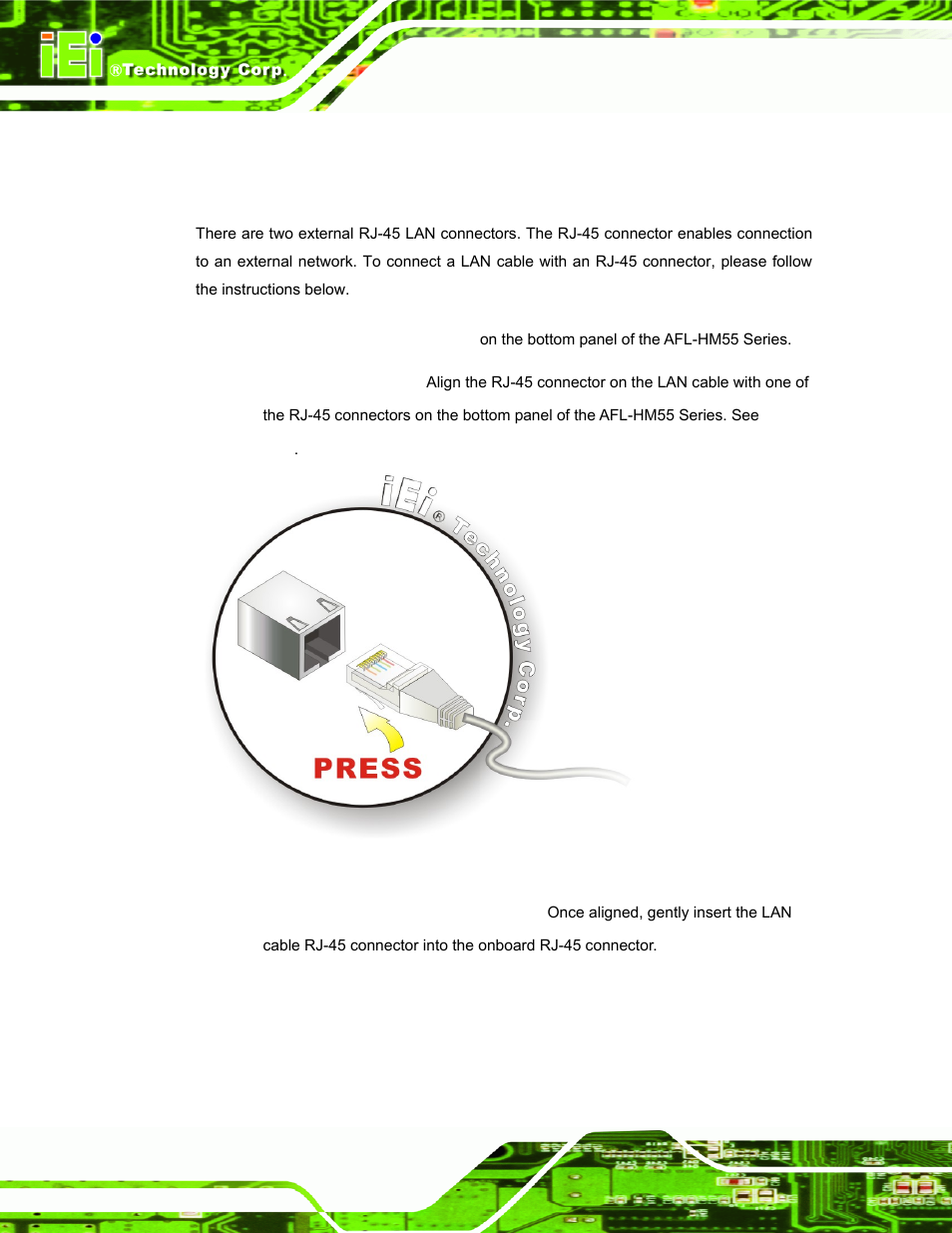 11 bottom panel connectors, 1 lan connection, Ottom | Anel, Onnectors, Figure 3-25: lan connection | IEI Integration AFL-15i-HM55 v1.20 User Manual | Page 57 / 143