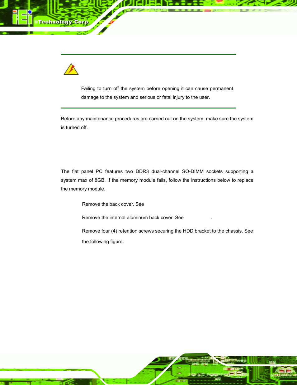 3 turn off the power, 4 replacing components, 1 memory module replacement | Urn off the, Ower, Eplacing, Omponents | IEI Integration AFL-15i-HM55 v1.20 User Manual | Page 65 / 143