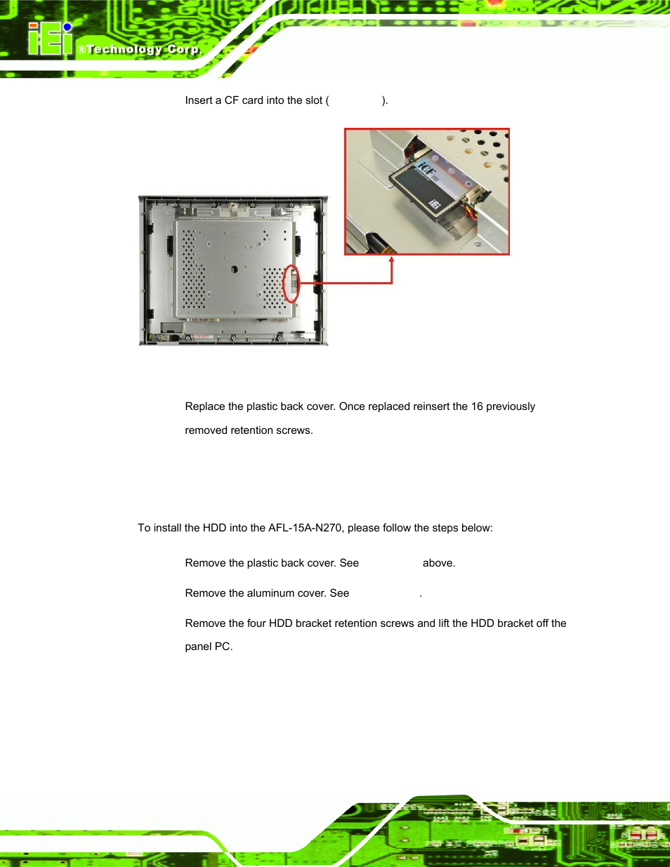 7 hdd installation, Nstallation, Figure 4-2: cf card location | IEI Integration AFL-15A-N270 v2.10 User Manual | Page 40 / 159