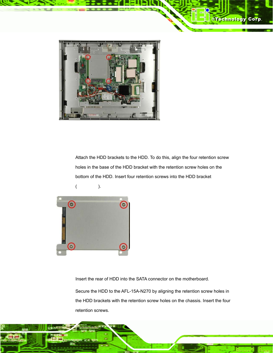 Figure 4-3: hdd bracket retention screws, Figure 4-4: afl-15a-n270 hdd retention screws | IEI Integration AFL-15A-N270 v2.10 User Manual | Page 41 / 159